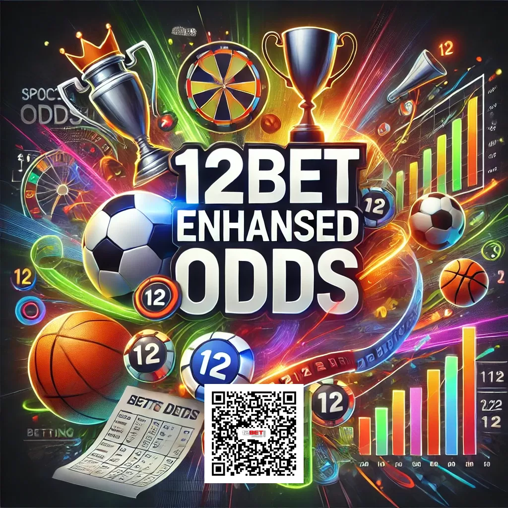 12BET Enhanced Odds with Official QR Code Link