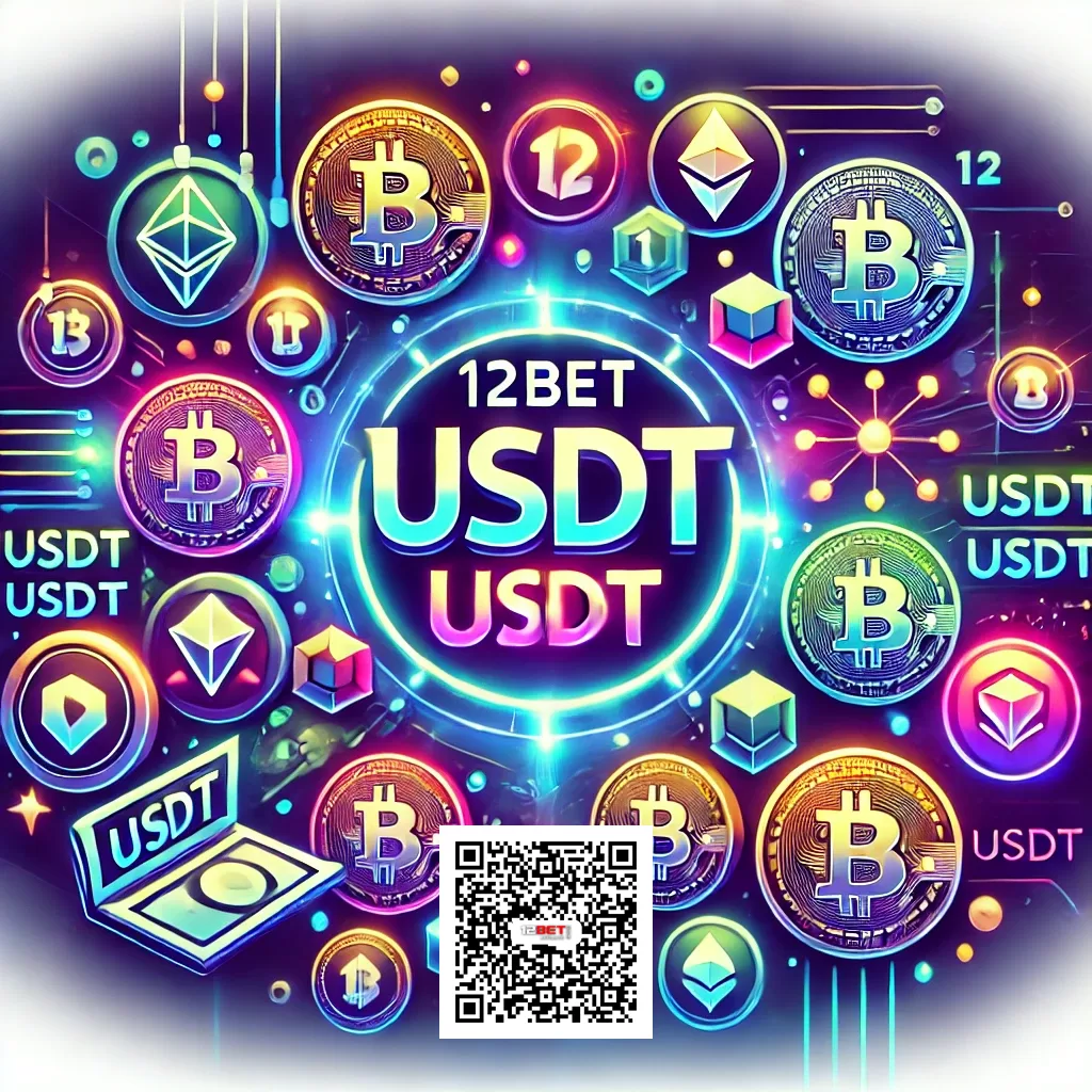 12BET USDT with Official Link